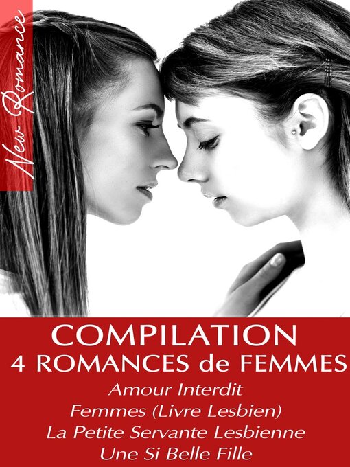 Title details for Compilation 4 Romances Entre Femmes (Amour Interdit, Femmes Livre Lesbien, La Petite Servante Lesbienne, Une Si Belle Fille) by Emma Leroy - Available